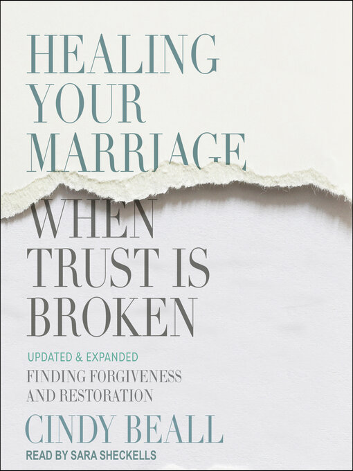 Title details for Healing Your Marriage When Trust is Broken by Cindy Beall - Available